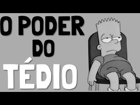 Por Que o Tédio Pode Ser Bom?