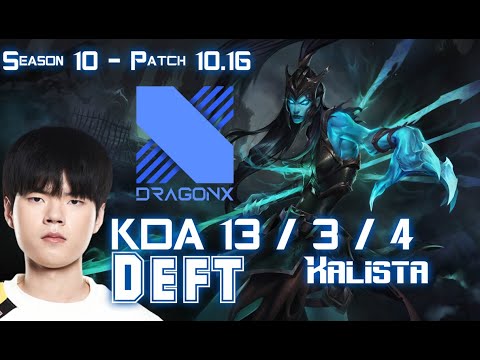 DRX Deft KALISTA vs EZREAL ADC - Patch 10.16 KR Ranked