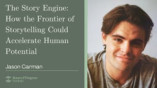 The Story Engine: How the Frontier of Storytelling Could Accelerate Human Potential