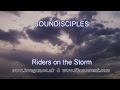 The Doors - Riders on the Storm ( Soundisciples ...