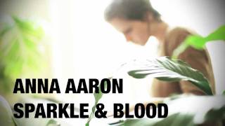 Anna Aaron "Sparkle & Blood" - NP Sessions