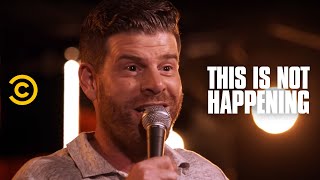 This Is Not Happening - Steve Rannazzisi - Known Liar - Uncensored