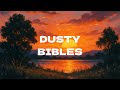 Josiah Queen Dusty Bibles LYRICS