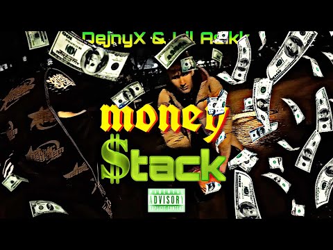 DejnyX - Money $tack Ft . Lil Adikk (off. music video)