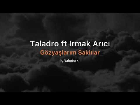 Taladro Ft İrmak Arici Gözyaşlarım Saklilar  (lyric video )