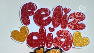 FELIZ DIA en foami o gomaeva ❤️ #felizdiaenfoami #felizdiaengomaeva #pasoapaso