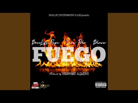 Fuego (feat. Snow Polo & Bloww)