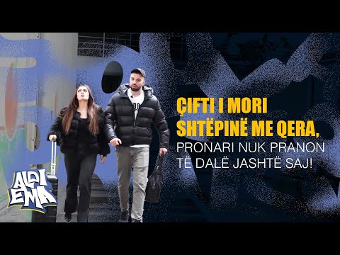 Çifti i mori shtëpinë me qera, pronari nuk pranon të dalë jashtë saj! | ALDI EMA EP.13