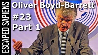 #23.1 Oliver Boyd-Barrett | The Science of Propaganda
