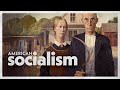 America S Forgotten Socialist History
