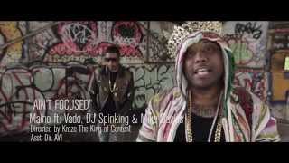 Official Maino ft: Dj Spinking, Vado and Mike Daves " Aint Focused" Dir Kraze