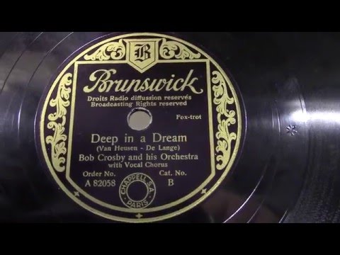 Bob Crosby: Deep in a dream. (1939).