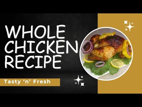 How To Grill Whole Chicken In Seconds/Rosted Whole Chicken @tastynfresh