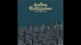Deadboy &amp; The Elephantmen   Break It Off