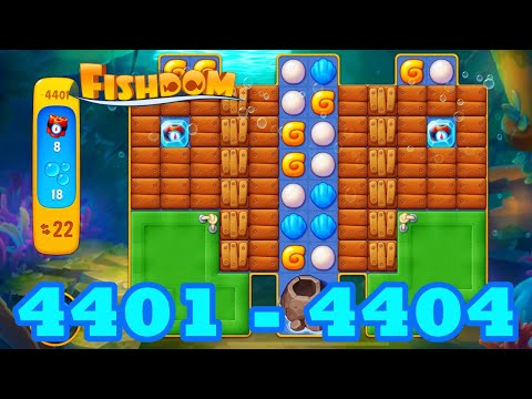Fishdom Level 4401 - 4404 HD Walkthrough | 3 - match puzzle | gameplay | android | 4402 | 4403 | IOS