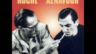 Charles Aznavour      &amp;     Pierre Roche      -      Tant De Monnaie