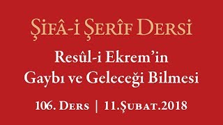 Şifa Dersi: Efendimizin Deniz Aşırı Fetihlere Çıkacak Müslümanları Haber Vermesi