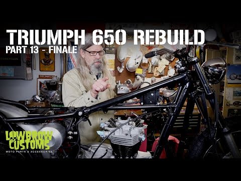 Triumph 650 Motorcycle Engine Disassembly & Rebuild Part 13 - Lowbrow Customs