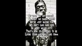 Young wild and free Wiz Khalifa, Snoop Dog Lyrics