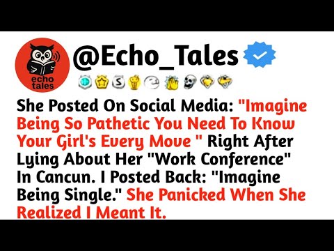 She Posted On Social Media: "Imagine Being So Pathetic You Need To Know Your Girl's Every Move