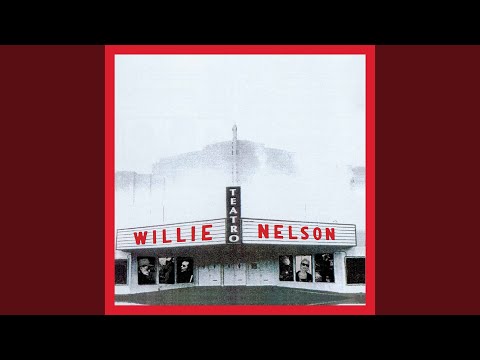 Videoclip de Have I Told You Lately That I Love You (Teatro Sessions Bonus Track) — Willie Nelson