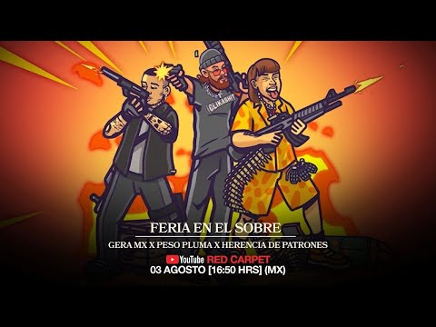 Gera Mx - Feria En El Sobre (Peso Pluma & Herencia de Patrones)