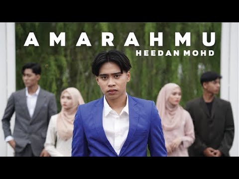 Amarahmu - Heedan Mohd (Official Music Video)