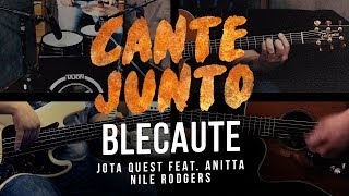 Blecaute - Jota Quest ft. Anitta, Nile Rodgers (Cante Junto)