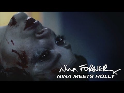 Nina Forever (Clip 'Nina Meets Holly')