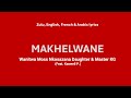 MAKHELWANE Wanitwa Mos Nkosazana Daughter Master KG Kaswell P Zulu English French Arabic
