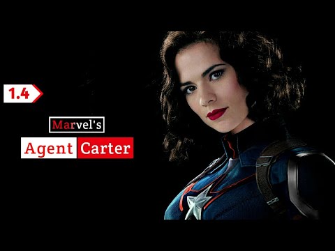 Marvel's Agent Carter season 1 episode 4 summerized || Agent Carter season 1 || Peggy Carter