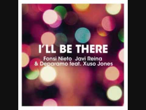 Javi Reina, Fonsi Nieto, Deparamo feat. Xuso Jones - I'll Be There