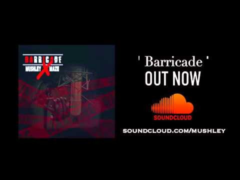 Mushley & Maze - Barricade (Audio)