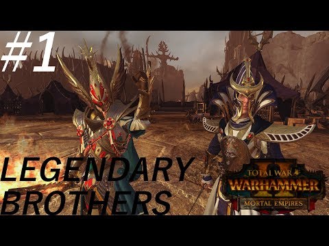 Brothers hold together! - Legendary HE Brothers Campaign #1 - TW:W2 Mortal Empires