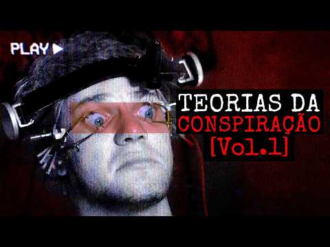 Teorias da Conspiração - Vol.1