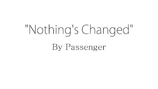 Nothing&#39;s Changed - Passenger (Lyrics)