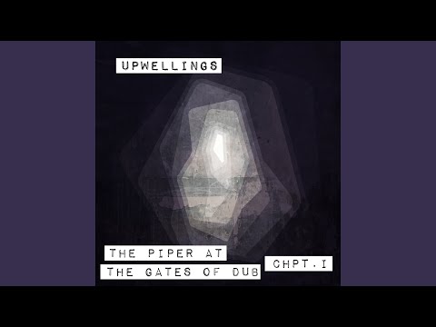 The Piper at the Gates of Dub I