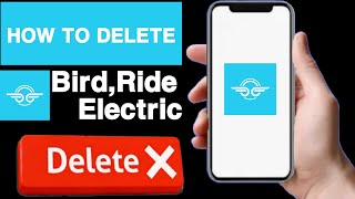 How to delete bird,ride electric account||Bird,ride electric account delete||Delete bird account
