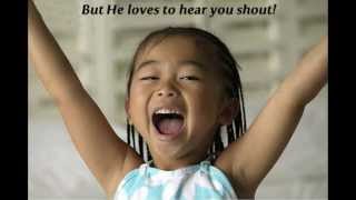 Karen Lynne - He Loves To Hear You Shout
