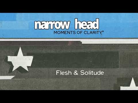 Flesh And Solitude - Narrow Head