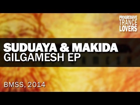 Suduaya & Makida - Gilgamesh