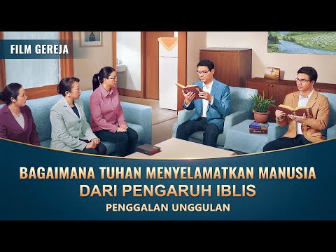 Film Rohani | Bagaimana Tuhan Menyelamatkan Manusia Dari Pengaruh Iblis (Penggalan Unggulan)