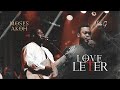 LOVE LETTER Feat Pastor Noble G