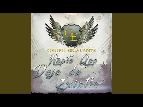 Hasta Que Deje de Existir