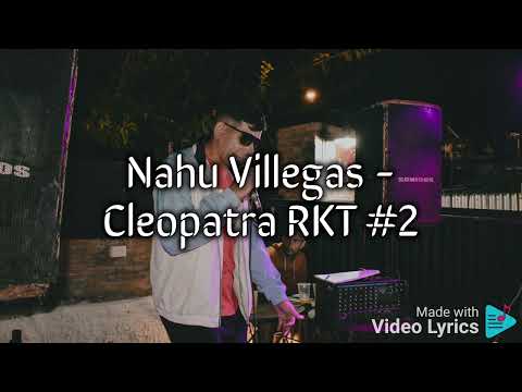 Nahu Villegas - Cleopatra RKT