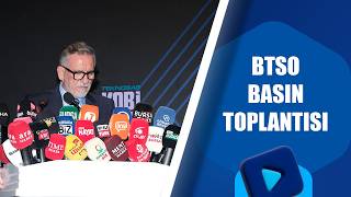 BTSO Basın Toplantısı