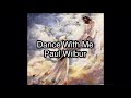 Dance With Me - Paul Wilbur - Lyrics