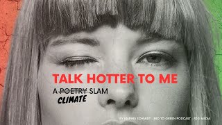 Talk Hotter To Me - How to talk about the climate so people listen and act - Marina Schmidt