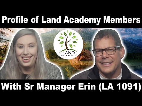 Profile of Land Academy Members with Sr Manager Erin (LA 1091)