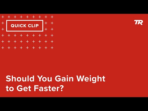 Should You Gain Weight to Get Faster? (Ask a Cycling Coach 348)
